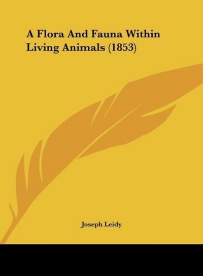 A Flora And Fauna Within Living Animals (1853)