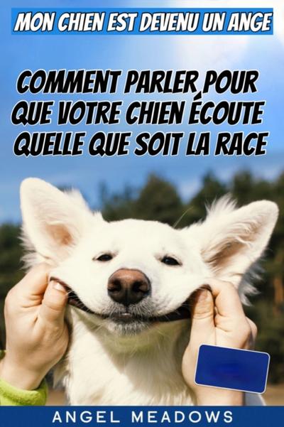 Mon chien est devenu un ange