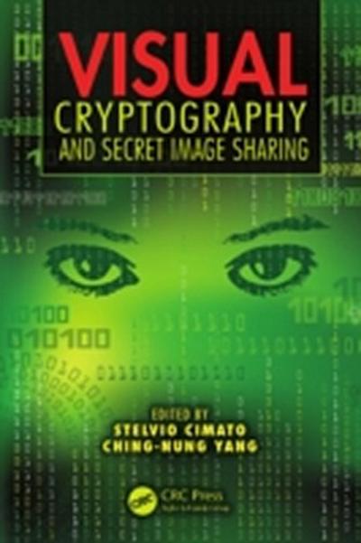 Visual Cryptography and Secret Image Sharing