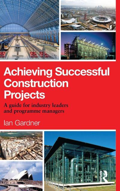 Achieving Successful Construction Projects