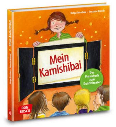 Mein Kamishibai - Das Praxisbuch zum Erzähltheater