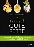 Tierisch gute Fette