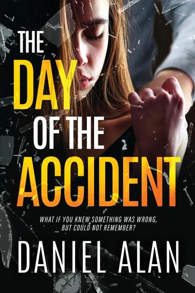 The Day of the Accident