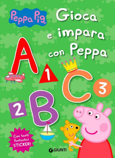 Gioca e impara con Peppa. Peppa Pig. Con adesivi