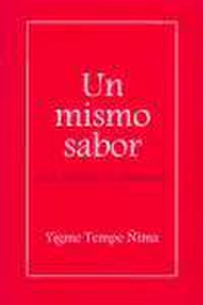 Un mismo sabor en la felicidad o el sufrimiento