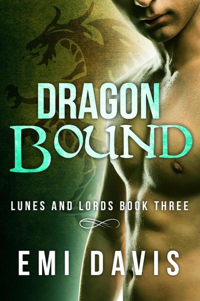Dragon Bound (Lunes & Lords, #3)