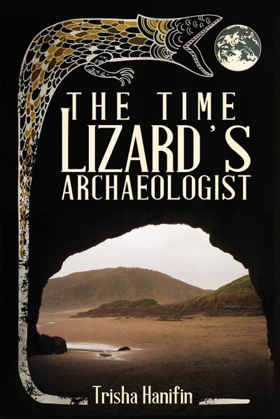 The Time Lizard’s Archaeologist