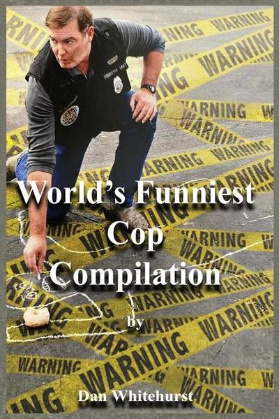 World’s Funniest Cop Compilation