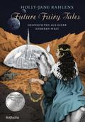 Future Fairy Tales - Geschichten aus einer anderen