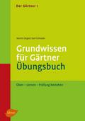 Grundwissen für Gärtner - Übungsbuch