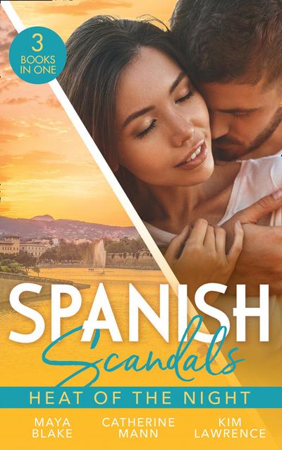 Spanish Scandals: Heat Of The Night: His Ultimate Prize / For the Sake of Their Son / A Spanish Awakening