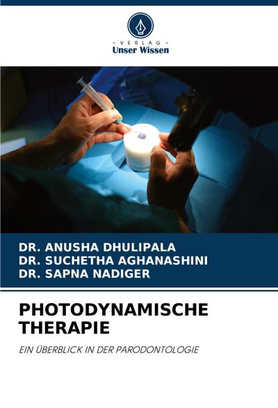 PHOTODYNAMISCHE THERAPIE