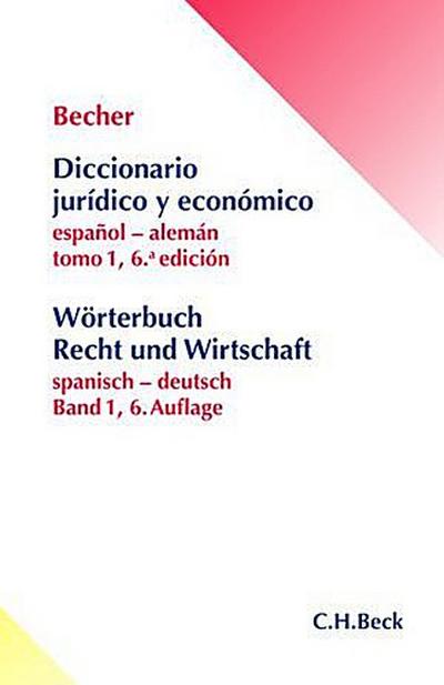 Wörterbuch Recht und Wirtschaft = Diccionario jurídico y económico,  Band 1
