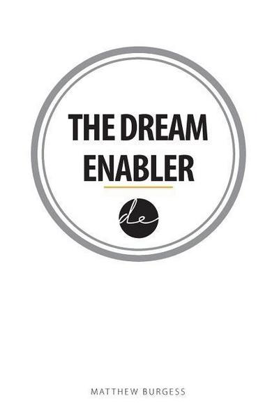 The Dream Enabler
