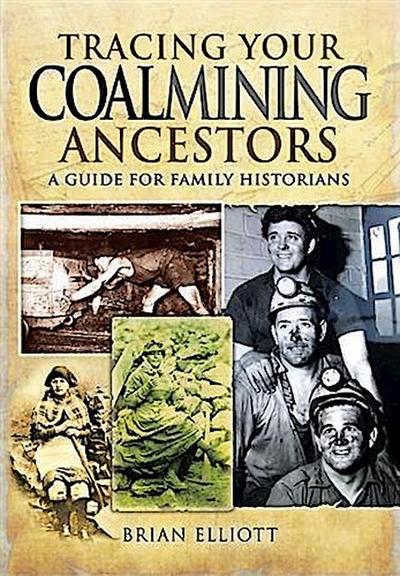 Tracing Your Coalmining Ancestors