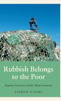 Rubbish Belongs to the Poor
