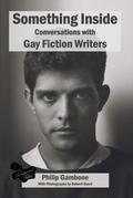 Something Inside: Conversations with Gay Fiction Writers