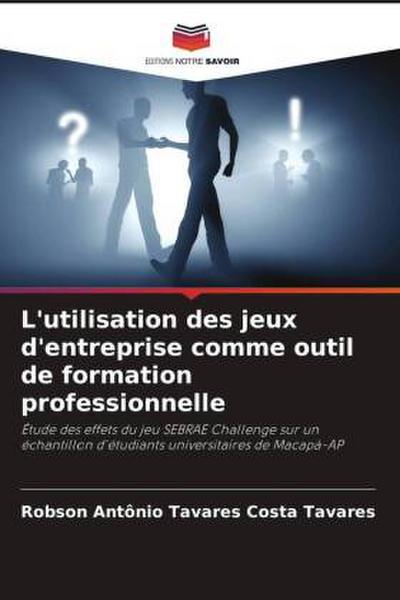 L’utilisation des jeux d’entreprise comme outil de formation professionnelle