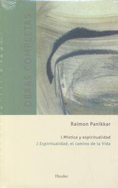 Mística y espiritualidad 2 : espiritualidad, el camino de la vida