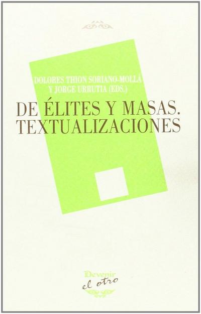 De élites y masas : textualizaciones