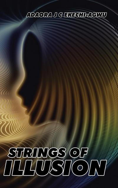 Strings of Illusion