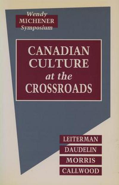 Canadian Culture at the Crossroads: Film, Television and the Medias in the 1960s