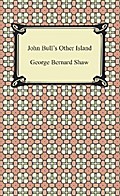 John Bull’s Other Island