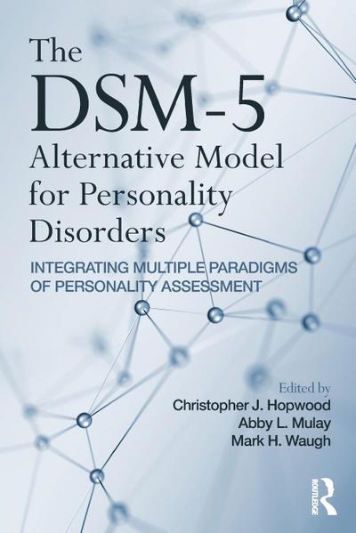 The DSM-5 Alternative Model for Personality Disorders