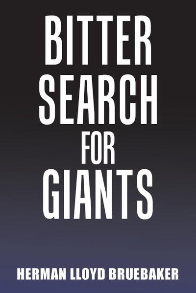 Bitter Search for Giants