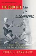 The Good Life and Its Discontents