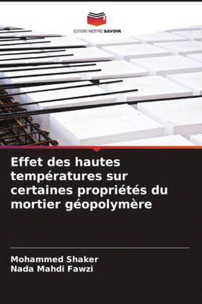 Effet des hautes températures sur certaines propriétés du mortier géopolymère