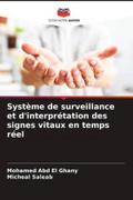 Système de surveillance et d’interprétation des signes vitaux en temps réel
