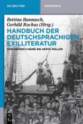 Handbuch der deutschsprachigen Exilliteratur: Von Heinrich Heine bis Herta Müller (De Gruyter Handbook)