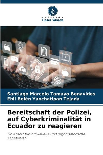 Bereitschaft der Polizei, auf Cyberkriminalität in Ecuador zu reagieren
