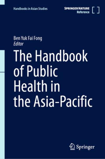 The Handbook of Public Health in the Asia-Pacific