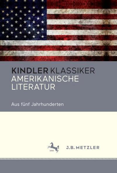Amerikanische Literatur aus fünf Jahrhunderten