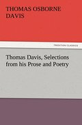 Thomas Davis, Selections from his Prose and Poetry