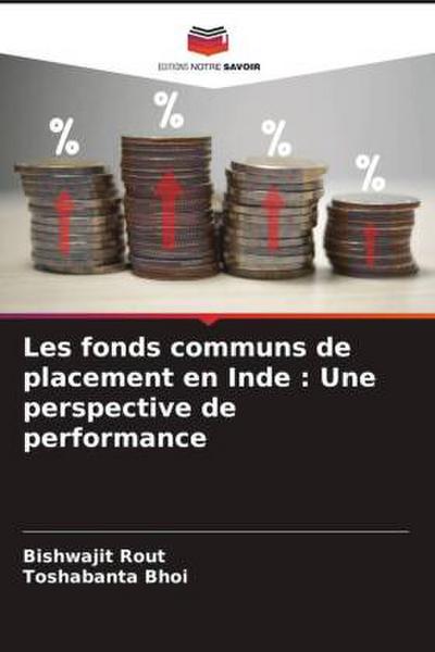 Les fonds communs de placement en Inde : Une perspective de performance
