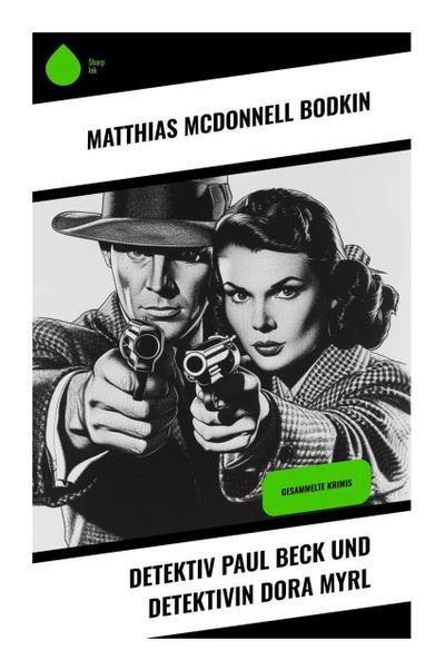 Detektiv Paul Beck und Detektivin Dora Myrl