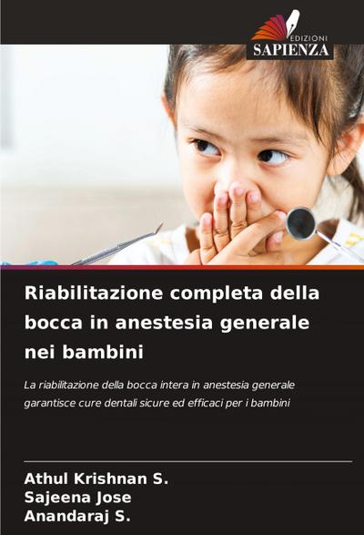Riabilitazione completa della bocca in anestesia generale nei bambini