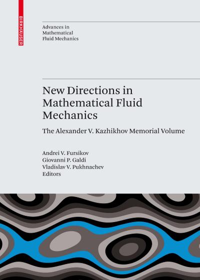 New Directions in Mathematical Fluid Mechanics