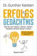 Erfolgs-Gedächtnis. Wie Sie sich Zahlen, Namen, Fa