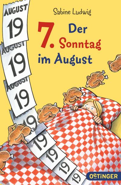 Der 7. Sonntag im August: Lustiger, verrückter Zeitschleifen-Roman für Kinder ab 10 Jahren