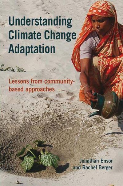 Understanding Climate Change Adaptation: Lessons from Community-Based Approaches