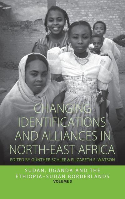 Changing Identifications and Alliances in North-east Africa