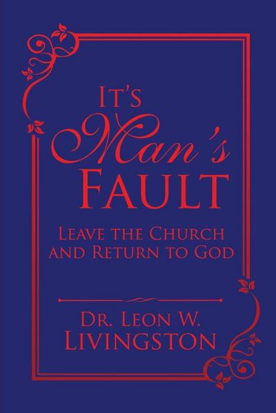 It’s Man’s Fault