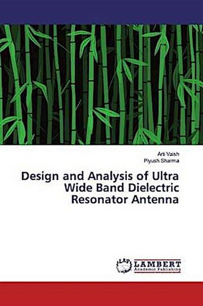 Design and Analysis of Ultra Wide Band Dielectric Resonator Antenna
