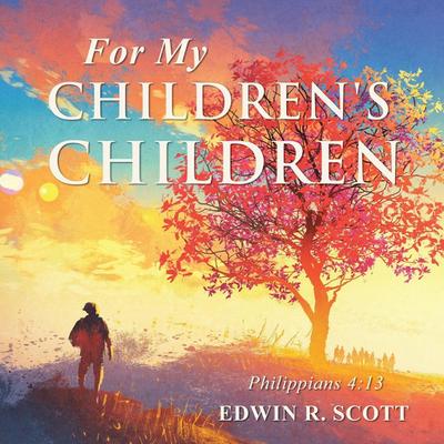 For My Children’s Children