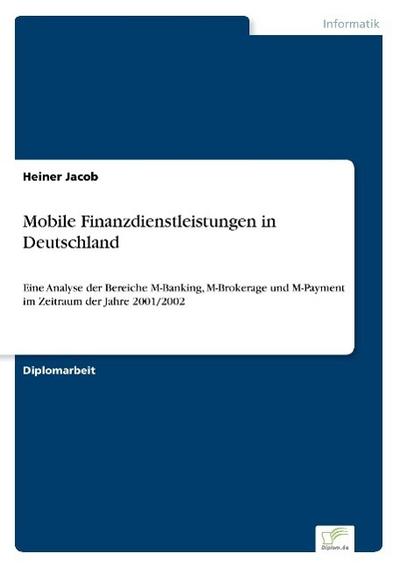 Mobile Finanzdienstleistungen in Deutschland - Heiner Jacob