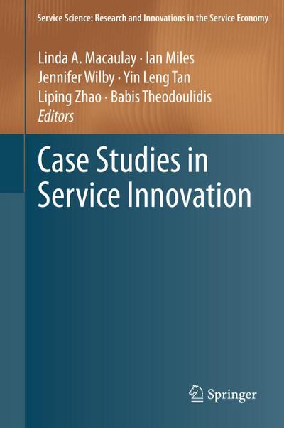 Case Studies in Service Innovation